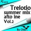Trelotio summer mix afto ine 2019 Vol .2 By Otio