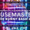 House masters radio (easter weekend bash) 2020