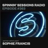 Spinnin' Sessions 363 - Artist Spotlight: Sophie Francis