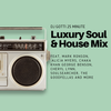 Gotti 25 Min Luxury Soul And House Mix