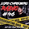 HIP HOP MIX 2020 LORD CHRIS BERG RADIO #46 (RNB , Trap DIRTY) 05-16-20