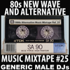 80s New Wave / Alternative Songs Mixtape Volume 25