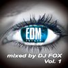 EDM HOUSE MIX - mixed by DJ FOX Vol. 1 -
