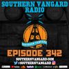 Episode 342 - Southern Vangard Radio