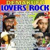 Demakufu Lovers Rock 2017