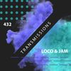 Transmissions 432 with Loco & Jam