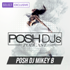 POSH DJ Mikey B 6.23.20 // Pop Remixes & Party Anthems