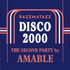 DISCO 2000 THE 2nd PARTY BY AMABLE