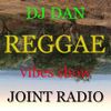 Joint Radio mix #103 - DJ DAN Reggae vibes show