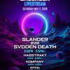 Effin x Bassrush Presents Slander b2b SVDDEN Death