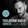 Toolroom Radio EP473 - Presented by Mark Knight