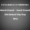 DJ Rodski & DJ GlibStylez - West Coast East Coast Old School Hip Hop Mix