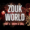 DJ Alexy Live - Zouk World - May 2021 - Part 3 