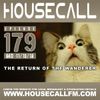 Housecall EP#179 (11/10/18) The Return Of The Wanderer