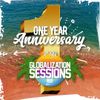 Globalization Sessions Ep. 40 (04.09.18) [SOLO SET] 1 YEAR ANNIVERSARY MIX