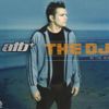 ATB - THE DJ IN THE MIX - CD1 (2004)
