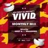VIVID MONTHLY MIX 4 -DJ 4REST & DJ MASAHIRO -