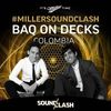 BAQ on Decks - Miller SoundClash - Colombia