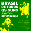 Brasil de Todos os Sons especial Gonzaguinha (18.07.16)