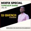 DJ Qwench - TuneDem Band - MixFix Specials