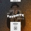 MY FAVORITE THINGS - Show #12 (Hosted by Psycut)
