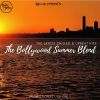 NEW BOLLYWOOD HITS - The Summer Blend - Mix 29 Of 52 | CHILLED | UPBEAT | REMIX - @DEVENMUSIQ