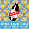 | LET IT BURN #Unreleased Tunes! - Mixtape especial de 3 anos |