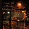 Another Side of Midnight - Rain Come Again