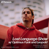 Lost Language Show w/ Optimus Funk and Leopold - 22-May-21