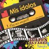 Julion Alvarez - Mis Idolos,Hoy Mis Amigos 2016