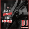 Rock Of The Decades - Part 1 of 2