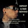 HIPHOP & R&B REWIND 9 ftTY DOLLA SIGN OMARION CHRIS BROWN TREY SONGZ & MORE