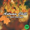 Autumn Chill with Dave Harrigan