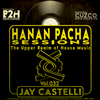 B2H & CUZCO Pres HANAN PACHA - The Upper Realm of the House Music - Vol.032 April 2020