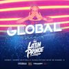 DJ LATIN PRINCE - Globalization Radio Mix - Channel 13 - SiriusXM (Dec 9th , 2017)