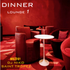 DINNER LOUNGE 1 Mixed by Dj NIKO SAINT TROPEZ