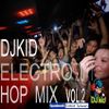 DJ Kid 2011 Electro Hop mix  vol.2