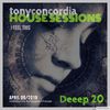 HOUSE SESSIONS: Deeep20 - 4/09/19 - I Feel This  (Indiedance-Funky-Jackinhouse)