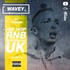 #Wavey 06 | New Hip Hop RnB Afro Dancehall UK Urban songs.