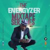 The Energyzer Mix Series Vol 2 (Afrobeats)