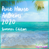 Pure House Anthems 2020 | Summer Edition [House Summer Mix] (feat. Gorgon City, Becky Hill, Regard)