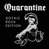 Corona Quarantine Solo Party Mix II Goth Rock Edition