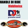 HANDLE DI RIDE RIDDIM - 1997 - Mixed - 2016