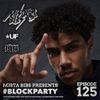 Mista Bibs - #BlockParty Episode 125 (Current R&B & Hip Hop) Insta Story the mix at @MistaBibs