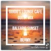 Guido's Lounge Cafe (Balearic Sunset) Guest mix by Beamy