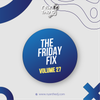 Ryan the DJ - Friday Fix Vol. 27