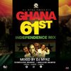 Ghana 61st Independence Highlife/Hiplife Mix