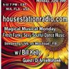 HouseStationRadio.com Magical Musical Monday w/Bill Kellly & Arnie Mohawk Summer KickOff Dance Party