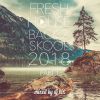DJ Kix - Fresh House Back 2 Skool 2018 Part.1