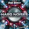 HARD NOISES Chapter 28 - mixed by Giga Dance